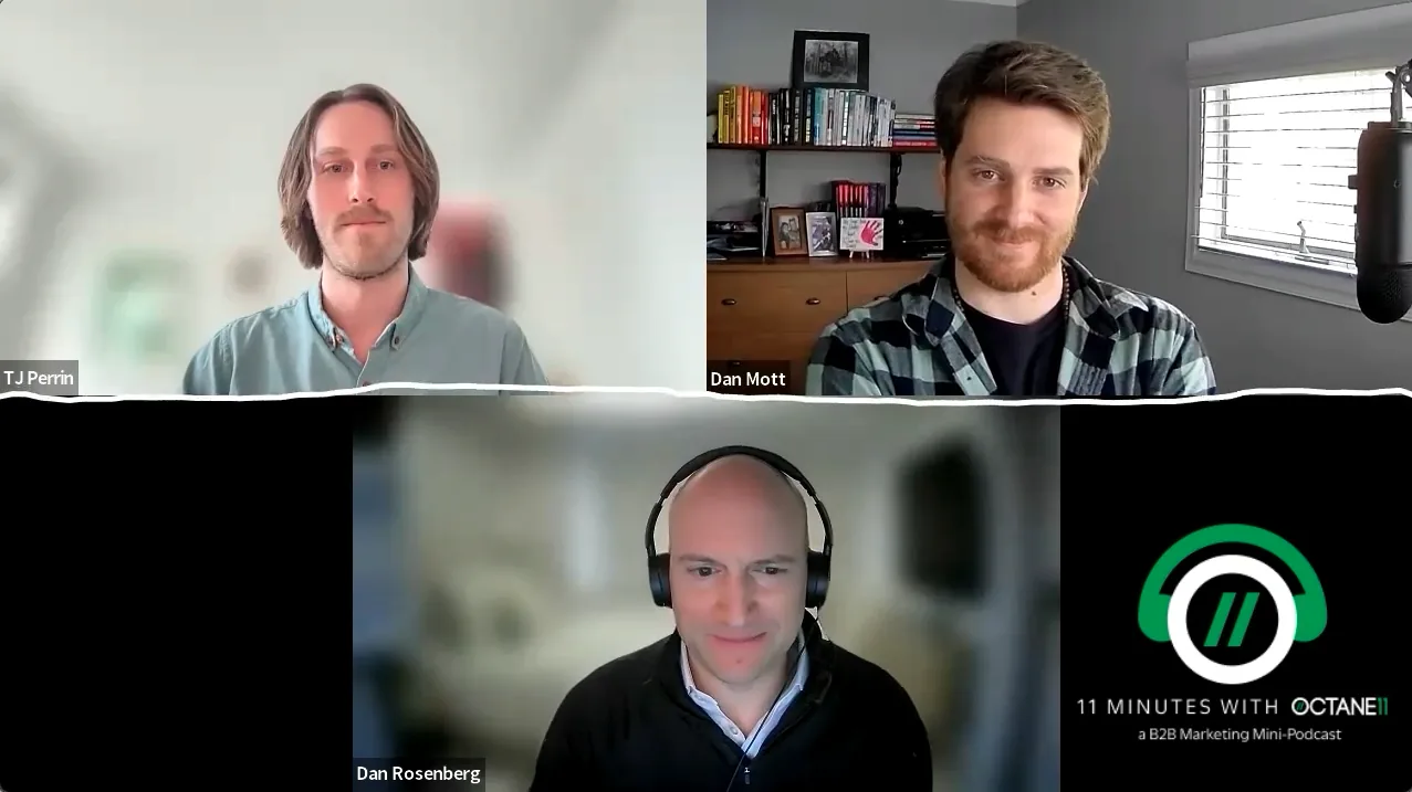 11 Minutes with Octane11, Episode 10: Dan Mott (MarketingOps.com, SIX3MEDIA) on B2B Community and Uncovering the Truth